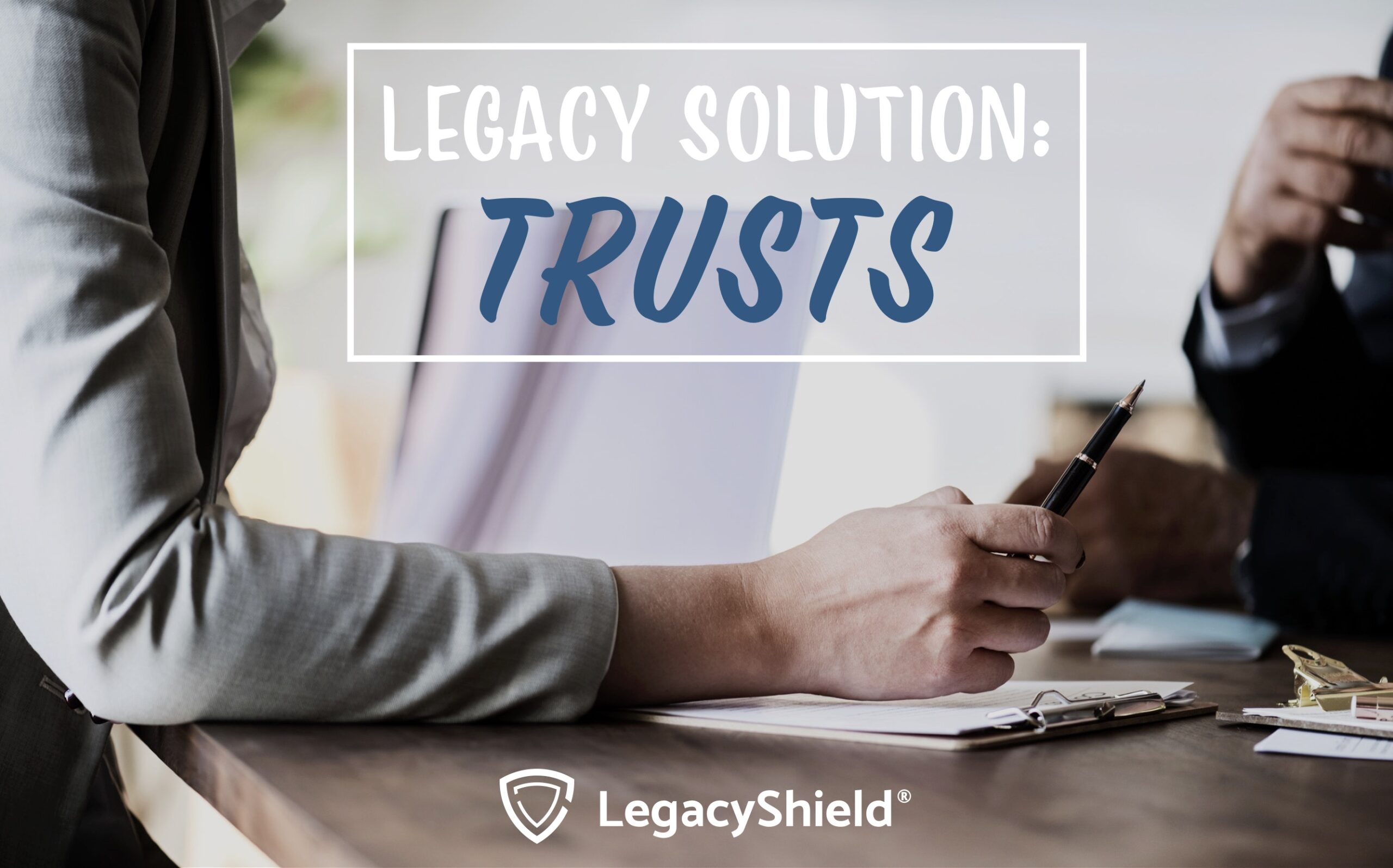 A Financial Trust is a Flexible and Smart Legacy Solution